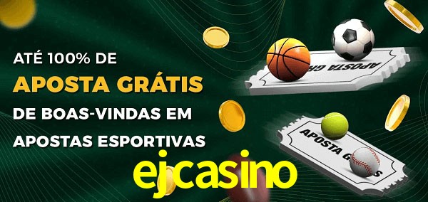 ejcasino Ate 100% de Aposta Gratis